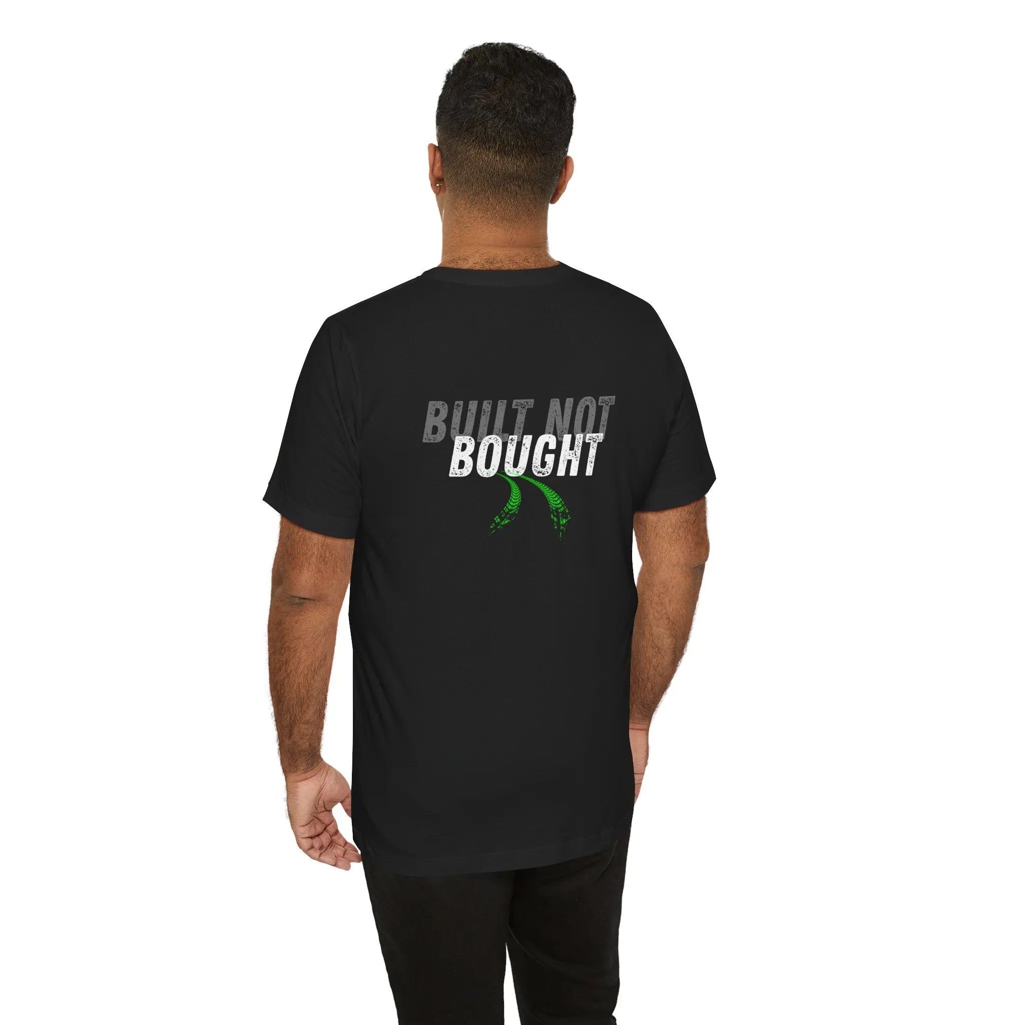 Built not Bought / Tapered fit Snug on shoulders and arms Printify