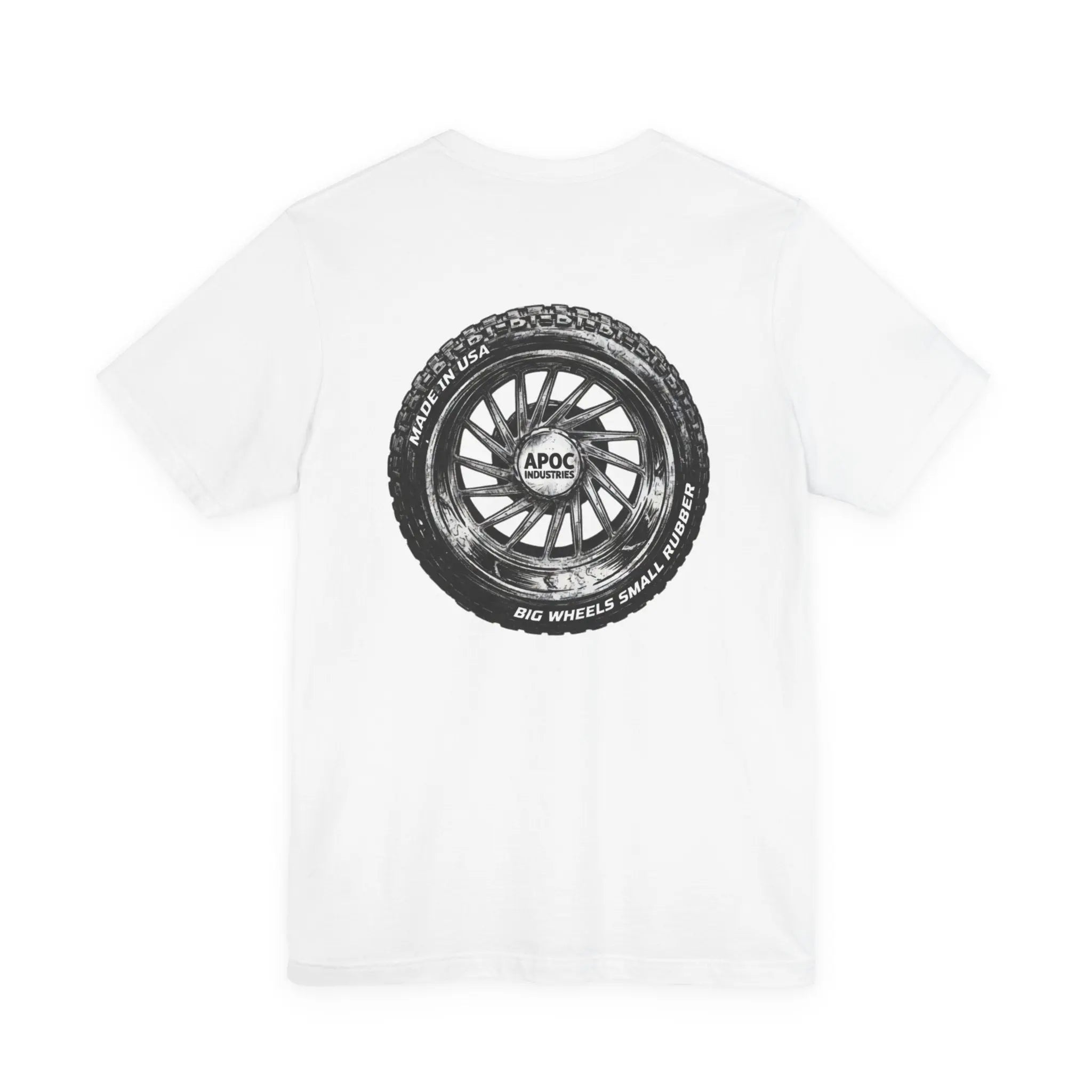 big wheels small rubber / Taperd fit snug fit on shoulders and arms Printify